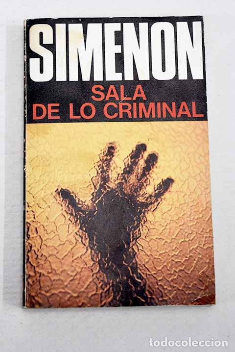 B&uuml;cher: Sala de lo criminal: Simenon, Georges.- Simenon, Georges