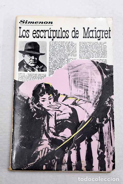 B&uuml;cher: Los escr&uacute;pulos de Maigret.- Simenon, Georges