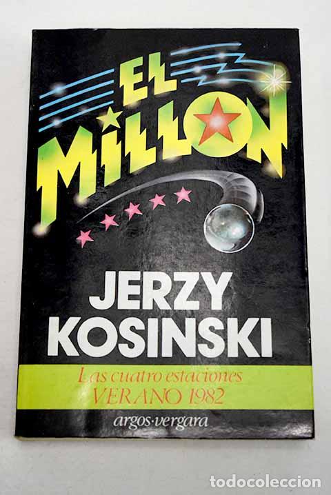 Livres: El mill&oacute;n: Kosinski, Jerzy.- Kosinski, Jerzy