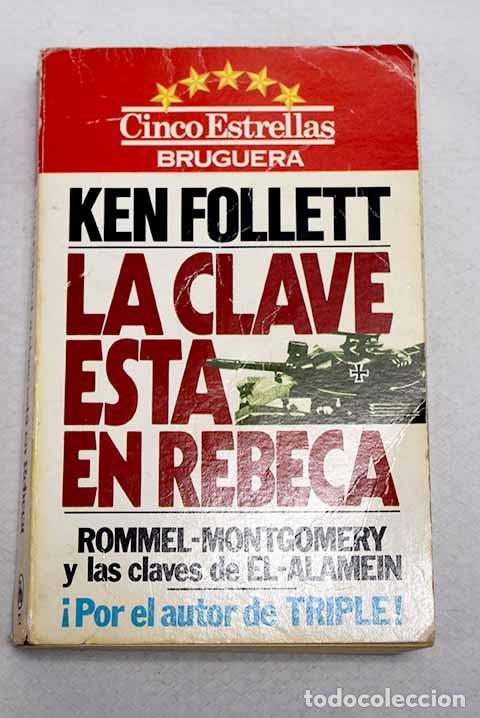Libros: La clave est&aacute; en Rebeca.- Follett, Ken