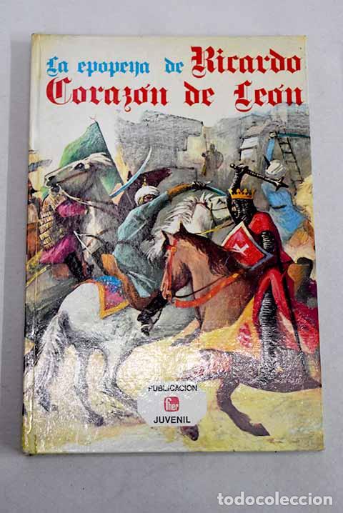 Libros: La epopeya de Ricardo Coraz&oacute;n de Le&oacute;n