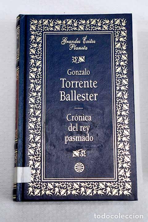 Libros: Cr&oacute;nica del rey pasmado.- Torrente Ballester, Gonzalo