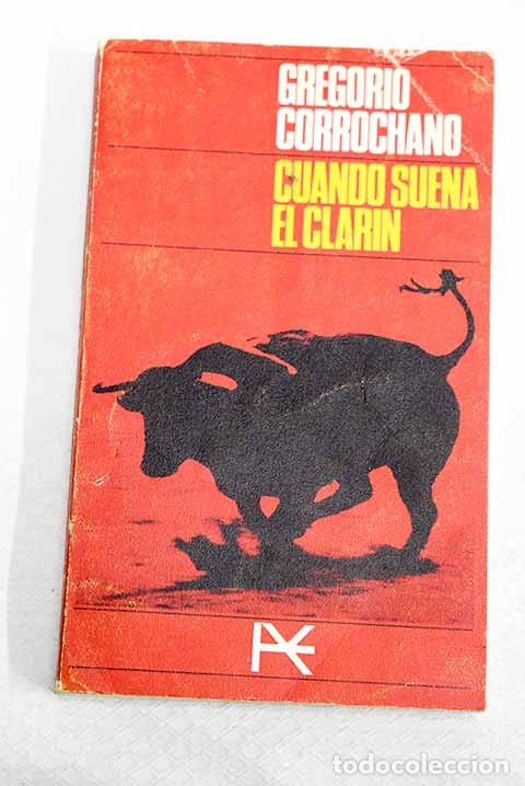 Libros: Cuando suena el clar&iacute;n.- Corrochano, Gregorio