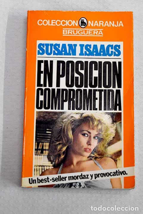 Libros: En posici&oacute;n comprometida.- Isaacs, Susan