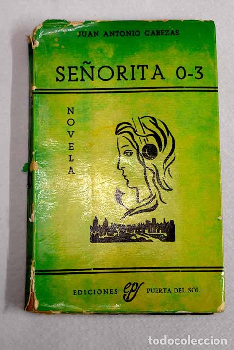 Libros: Se&ntilde;orita 0-3: Cabezas, Juan Antonio.- Cabezas, Juan Antonio