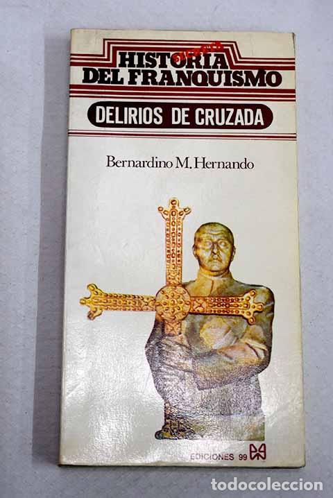 Libros: Delirios de cruzada: Hernando, Bernardino M..- Hernando, Bernardino M.