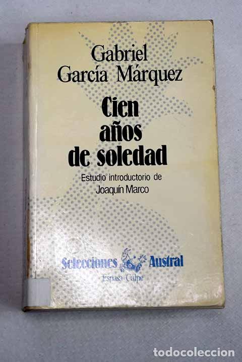 Libros: Cien a&ntilde;os de soledad.- Garc&iacute;a M&aacute;rquez, Gabriel