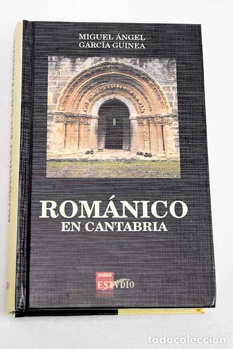 Livros em segunda m&atilde;o: Rom&aacute;nico en Cantabria.- Garc&iacute;a Guinea, Miguel &Aacute;ngel