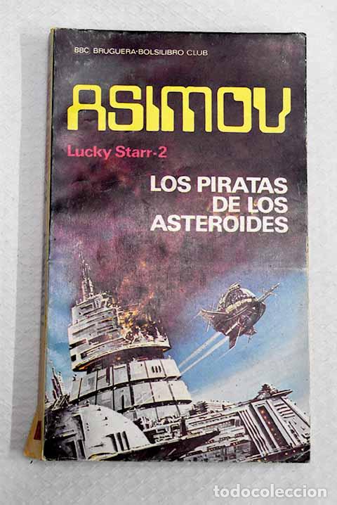 Libros: Los piratas de los asteroides.- Asimov, Isaac