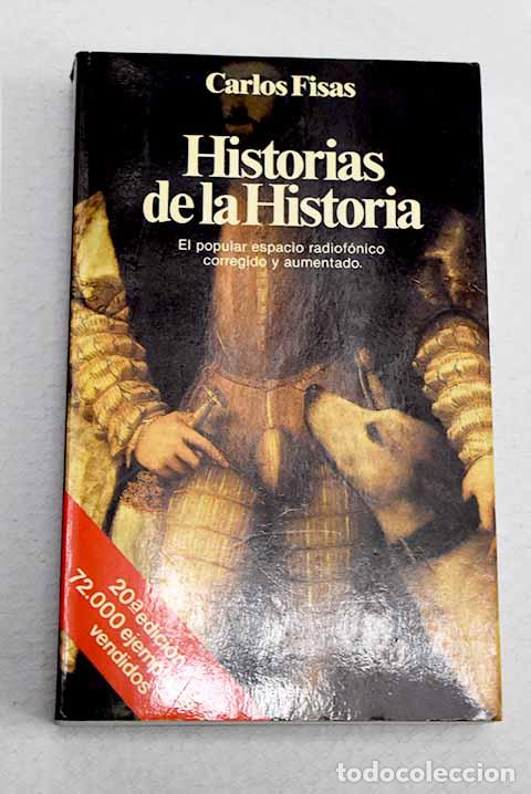 Libros: Historias de la historia.- Fisas, Carlos