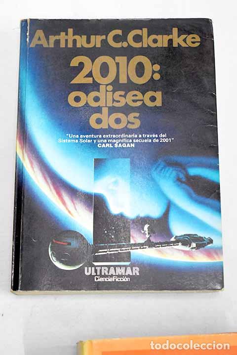 Libros: 2010: odisea dos: Clarke, Arthur Charles.- Clarke, Arthur Charles