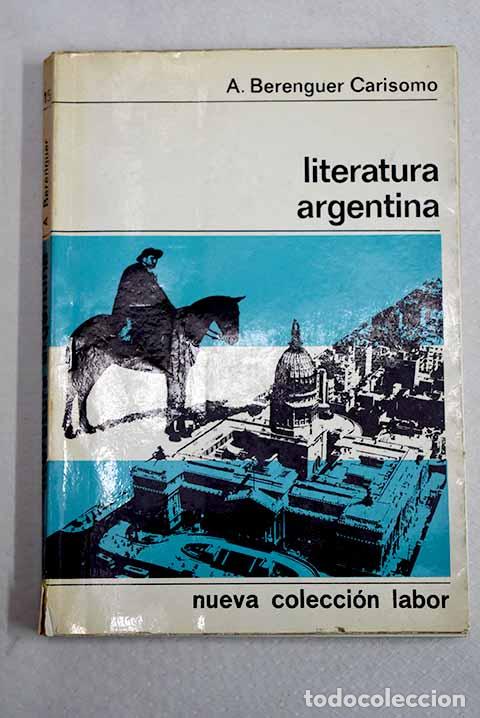 Libros: Literatura argentina.- Berenguer Carisomo, Arturo