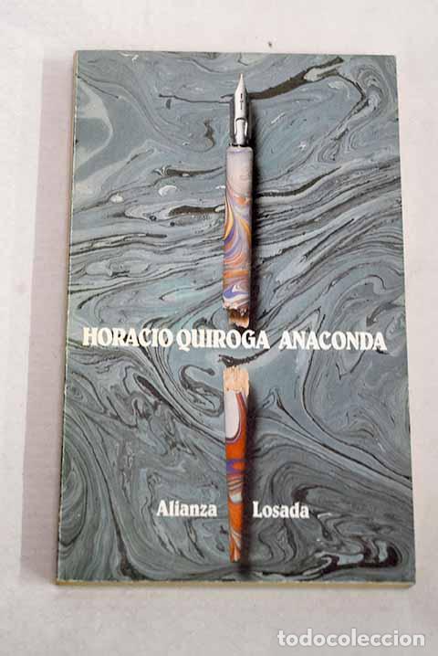 Libros: Anaconda: Quiroga, Horacio.- Quiroga, Horacio