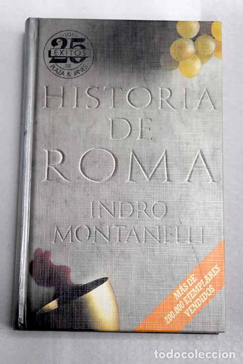 Libros: Historia de Roma: Montanelli, Indro.- Montanelli, Indro