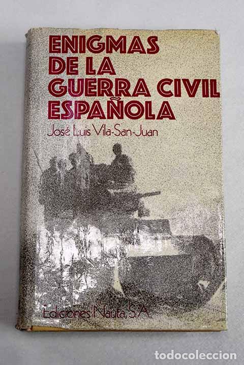 B&uuml;cher: Enigmas de la guerra civil espa&ntilde;ola.- Vila-San Juan, Morrosko