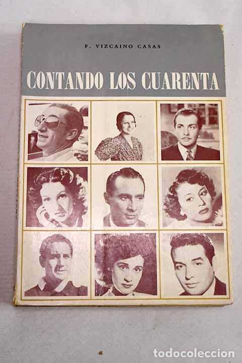 Libros: Contando los cuarenta.- Vizca&iacute;no Casas, Fernando