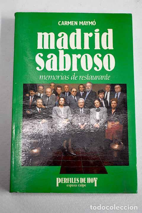Libros: Madrid sabroso: memorias de restaurante.- Maym&oacute;, Carmen