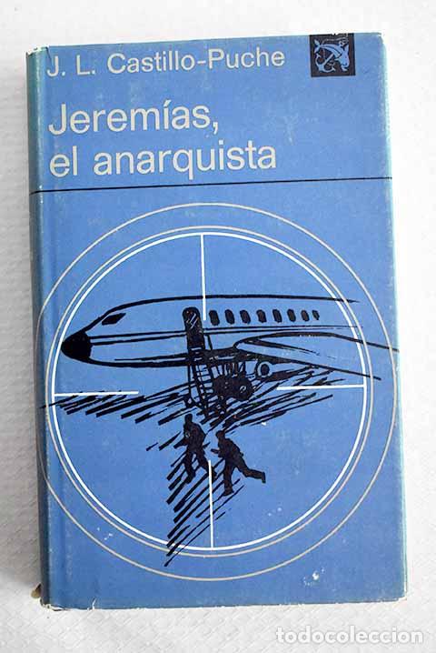 Libros: Jerem&iacute;as el anarquista.- Castillo Puche, Jos&eacute; Luis