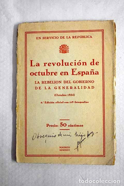Libros: La revoluci&oacute;n de octubre en Espa&ntilde;a: la rebeli&oacute;n del gobierno de la Generalidad : octubre 1934