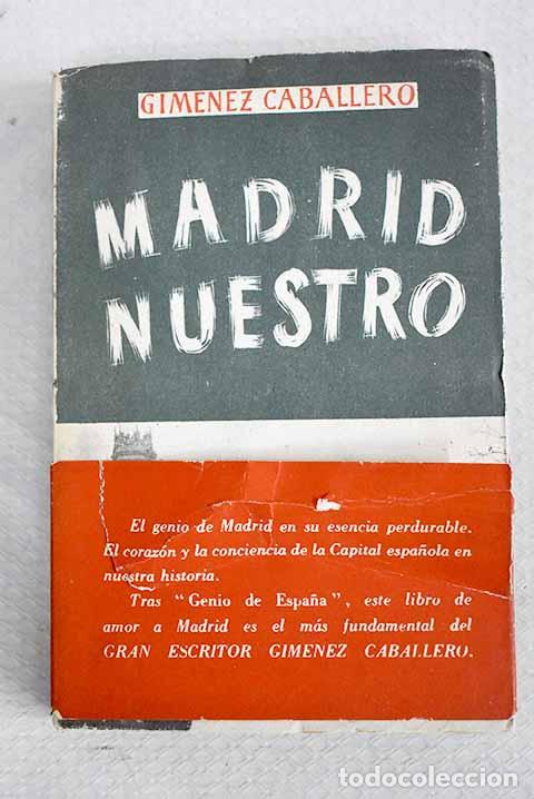 Libros: Madrid nuestro: Gim&eacute;nez Caballero, Ernesto.- Gim&eacute;nez Caballero, Ernesto