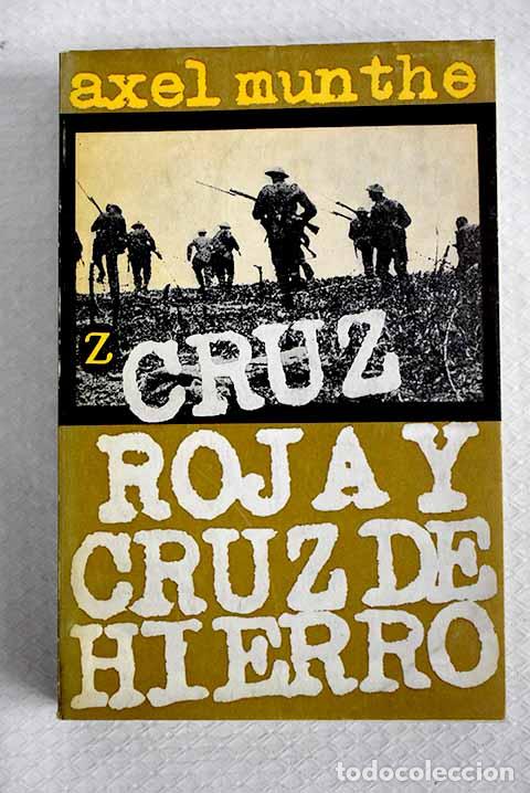 Livros em segunda m&atilde;o: Cruz roja y cruz de hierro.- Munthe, Axel