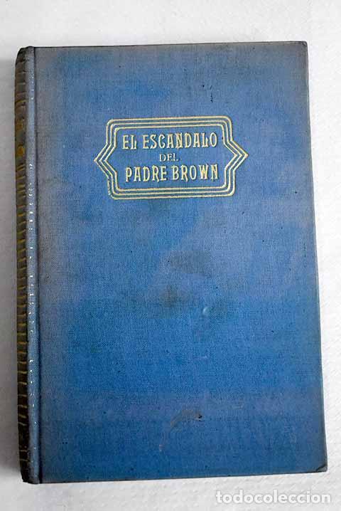 Livros em segunda m&atilde;o: El esc&aacute;ndalo del Padre Brown.- Chesterton, G. K.