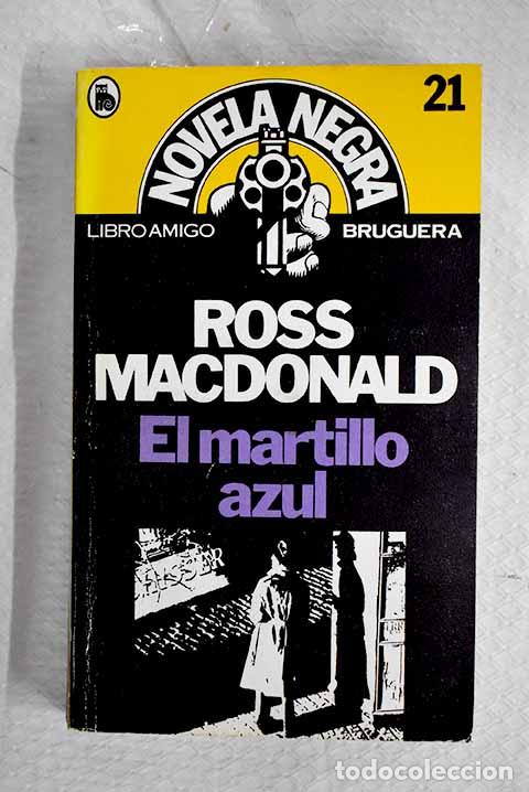 Livros em segunda m&atilde;o: El martillo azul: Macdonald, Ross.- Macdonald, Ross