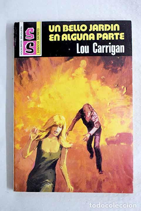 Libri di seconda mano: Un bello jard&iacute;n en alguna parte.- Carrigan, Lou