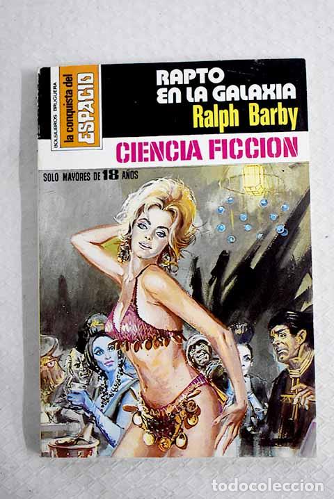 Libri di seconda mano: Rapto en la galaxia: Barby, Ralph.- Barby, Ralph
