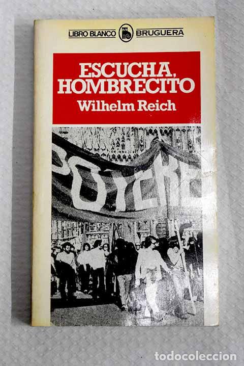 B&uuml;cher: Escucha, hombrecito: Reich, Wilhelm.- Reich, Wilhelm