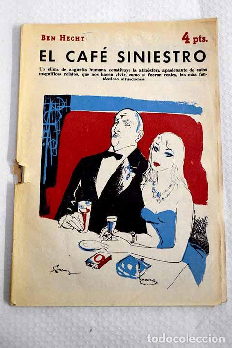 B&uuml;cher: El caf&eacute; siniestro: Hecht, Ben.- Hecht, Ben