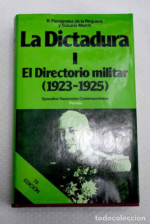 Libros: La Dictadura, tomo I.- Fern&aacute;ndez de la Reguera, Ricardo