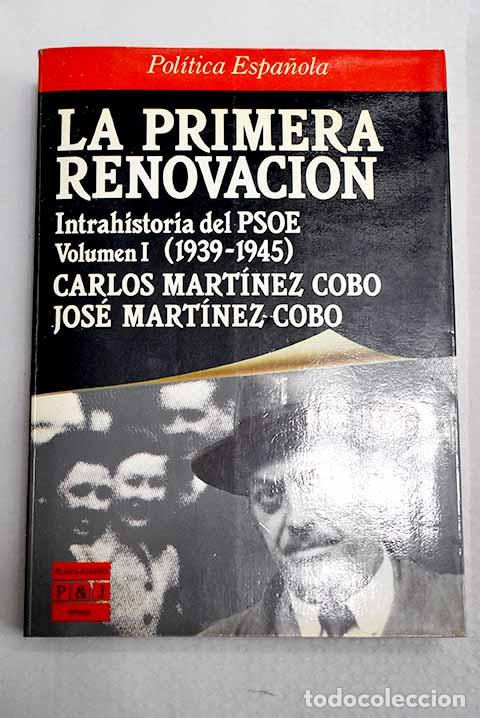 Libros: Intrahistoria del PSOE, tomo I.- Mart&iacute;nez Cobo, Carlos