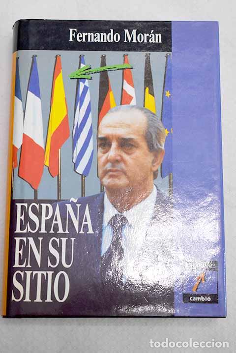 Libros: Espa&ntilde;a en su sitio: Mor&aacute;n, Fernando.- Mor&aacute;n, Fernando