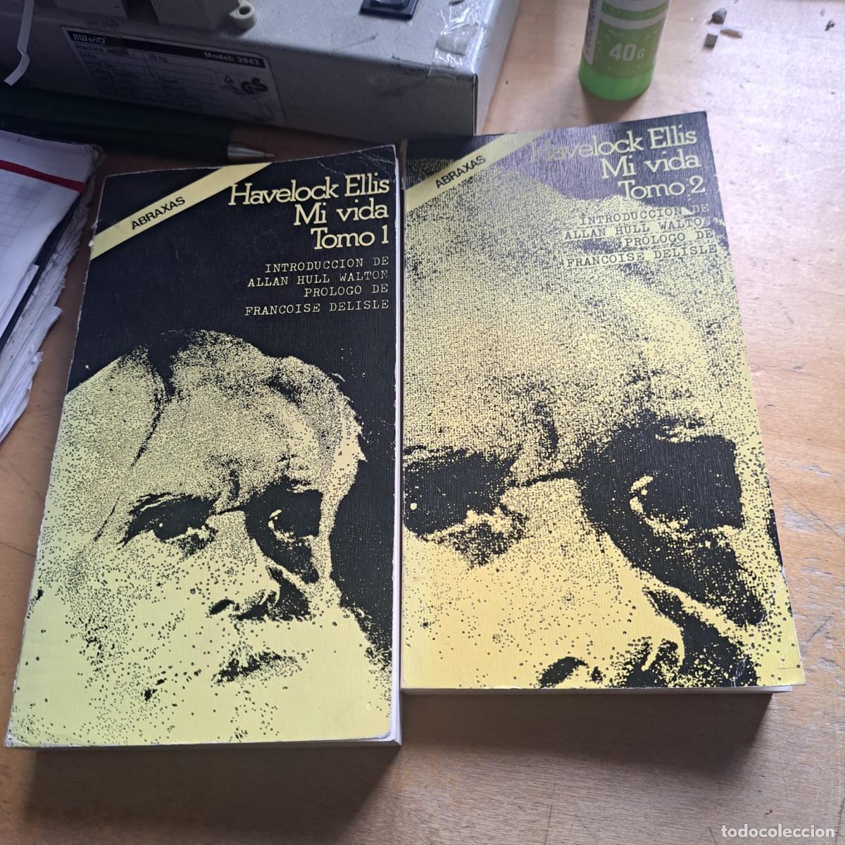 Libros: MI VIDA HAVELOCK ELLIS. 2 VOL&Uacute;MENES ( OBRA COMPLETA) BUEN ESTADO COLECCION ABRAXAS,N 6 y 7: TESTI