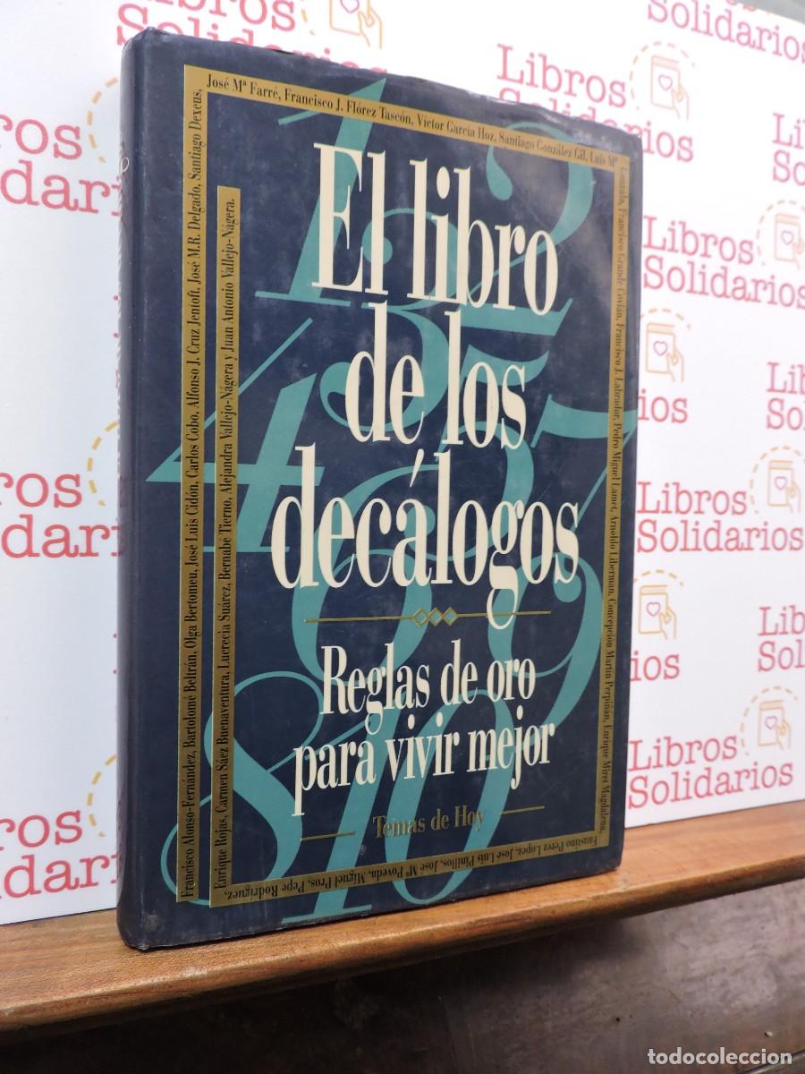 Libros: El libro de los dec&aacute;logos. Reglas de oro para vivir mejor. Ed. Temas de Hoy. Madrid, 1994