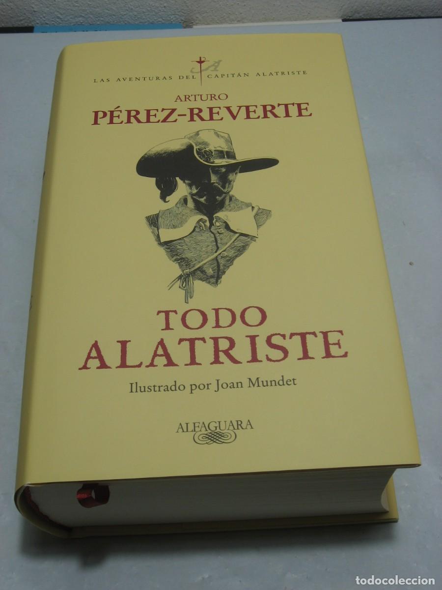 Libros: TODO ALATRISTE - Arturo P&eacute;rez-Reverte