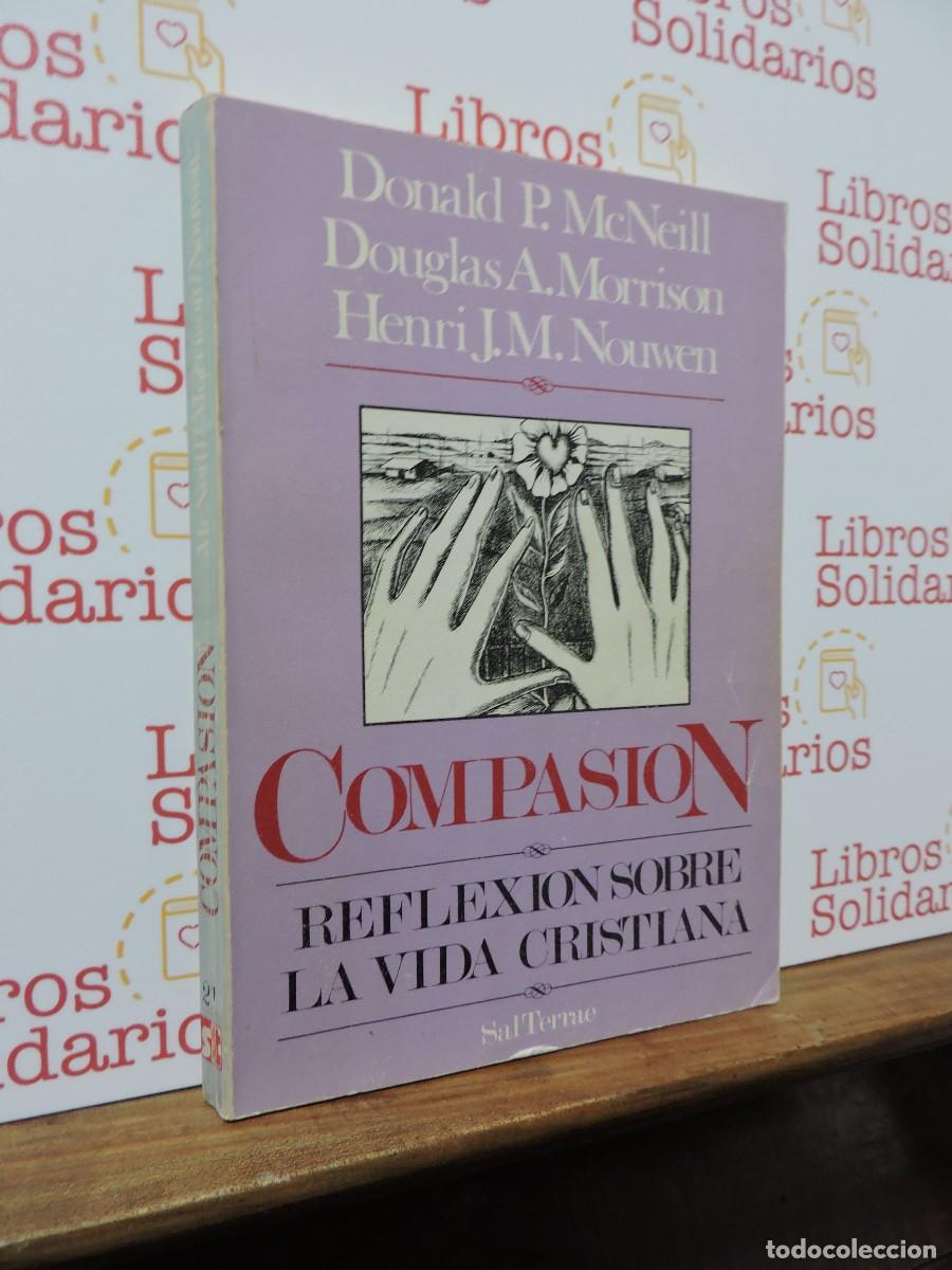 Libros: Compasi&oacute;n. Reflexiones sobre la vida cristiana. P. MCNEILL, Donald. Ed. Sal Terrae. Santander, 1985