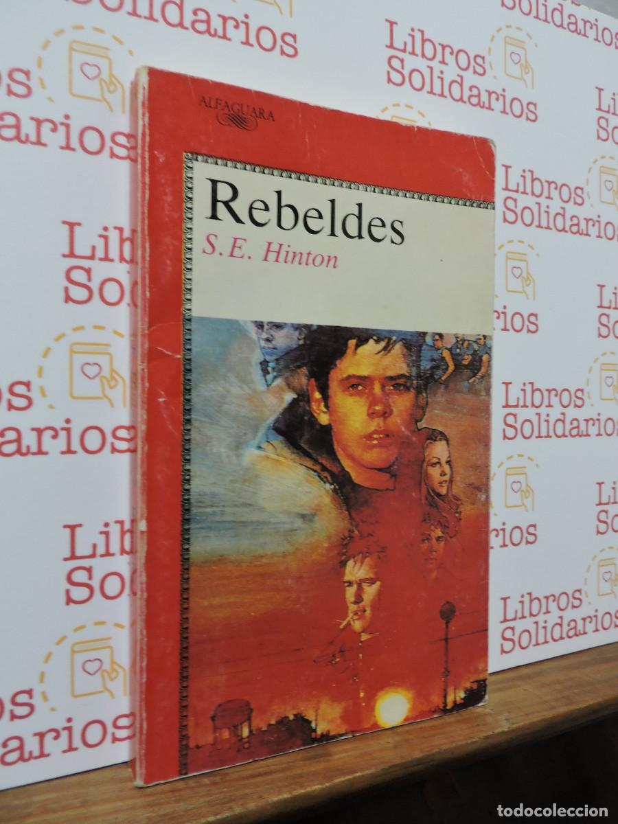 books: Rebeldes. HINTON, S.E. Ed. Alfaguara. Madrid, 1992