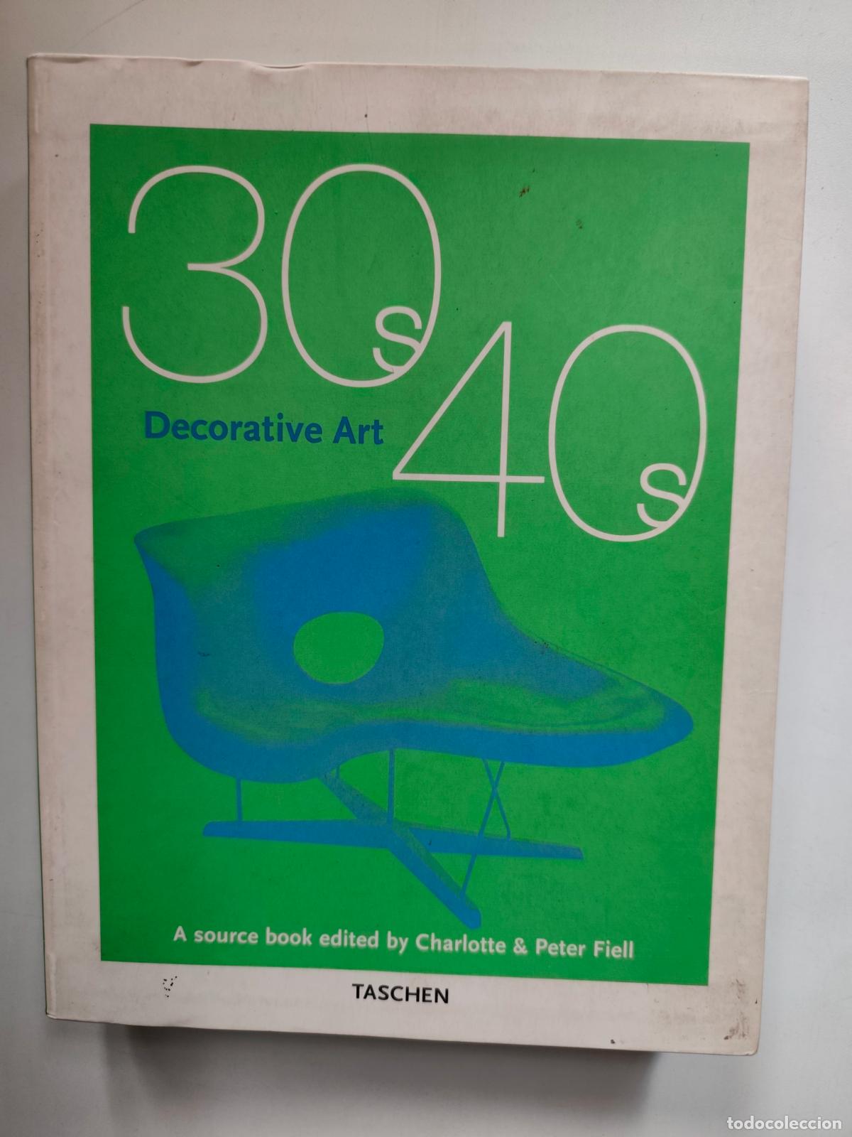 Livros em segunda m&atilde;o: Charlotte Fiell; Peter Fiell - Decorative Arts 1930s & 1940s: A Source Book