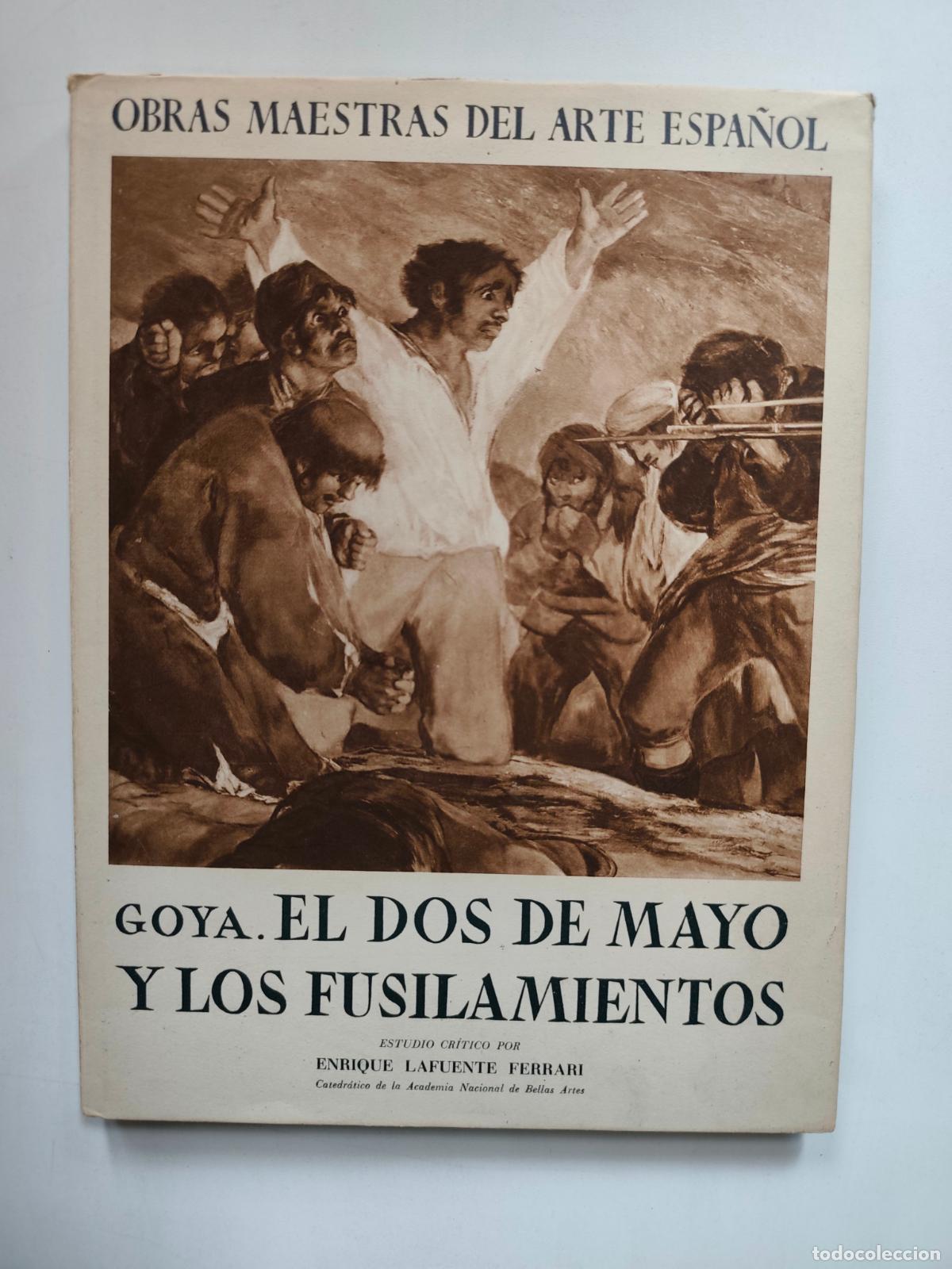Livros em segunda m&atilde;o: Enrique Lafuente Ferrari - Goya. El dos de mayo y los fusilamientos.