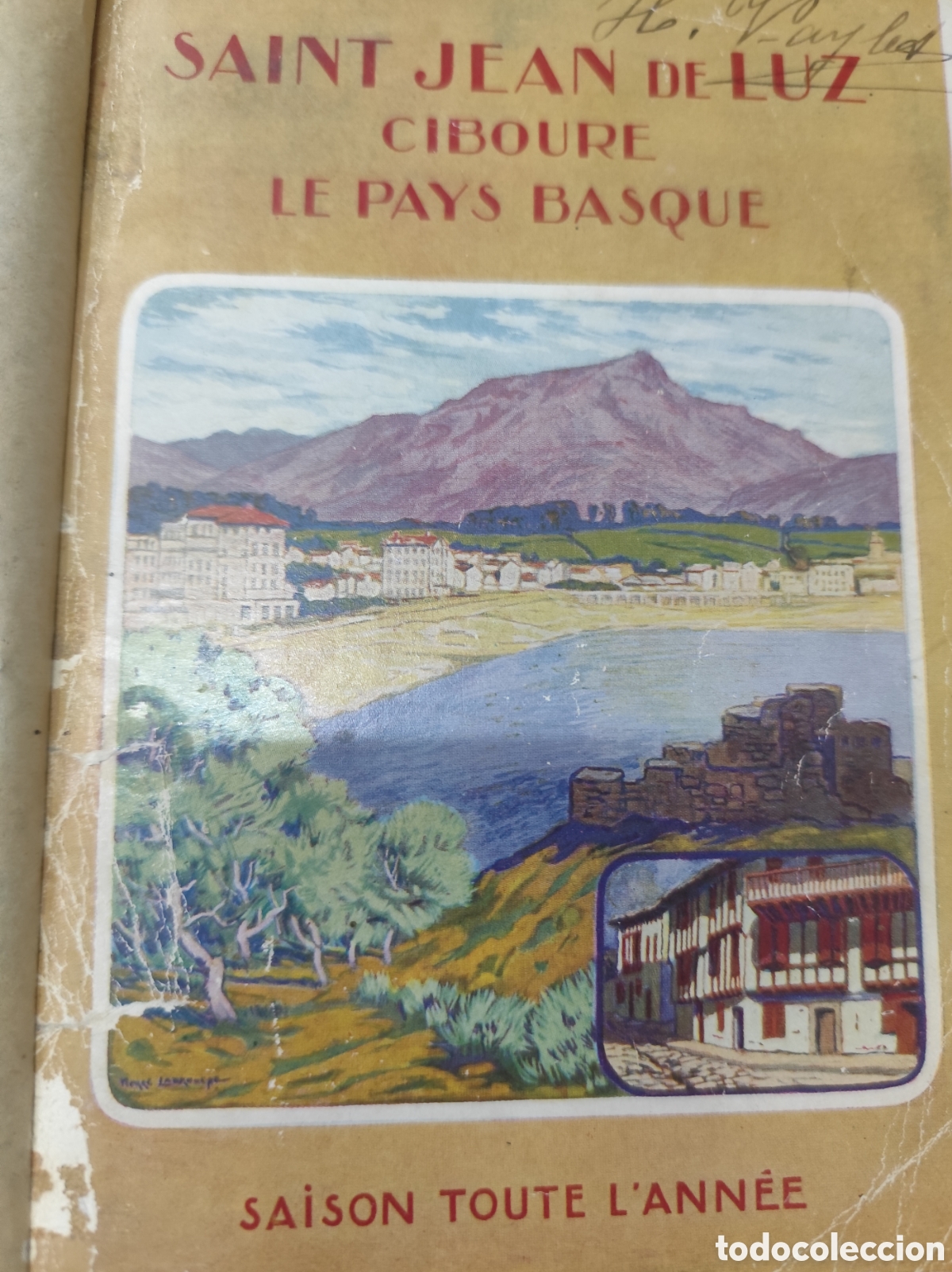 books: SAINT JEAN DE LUZ. La perle de la cote Basque. Mer et montagne saison d ete ideal s&eacute;jour d hiver. Gu