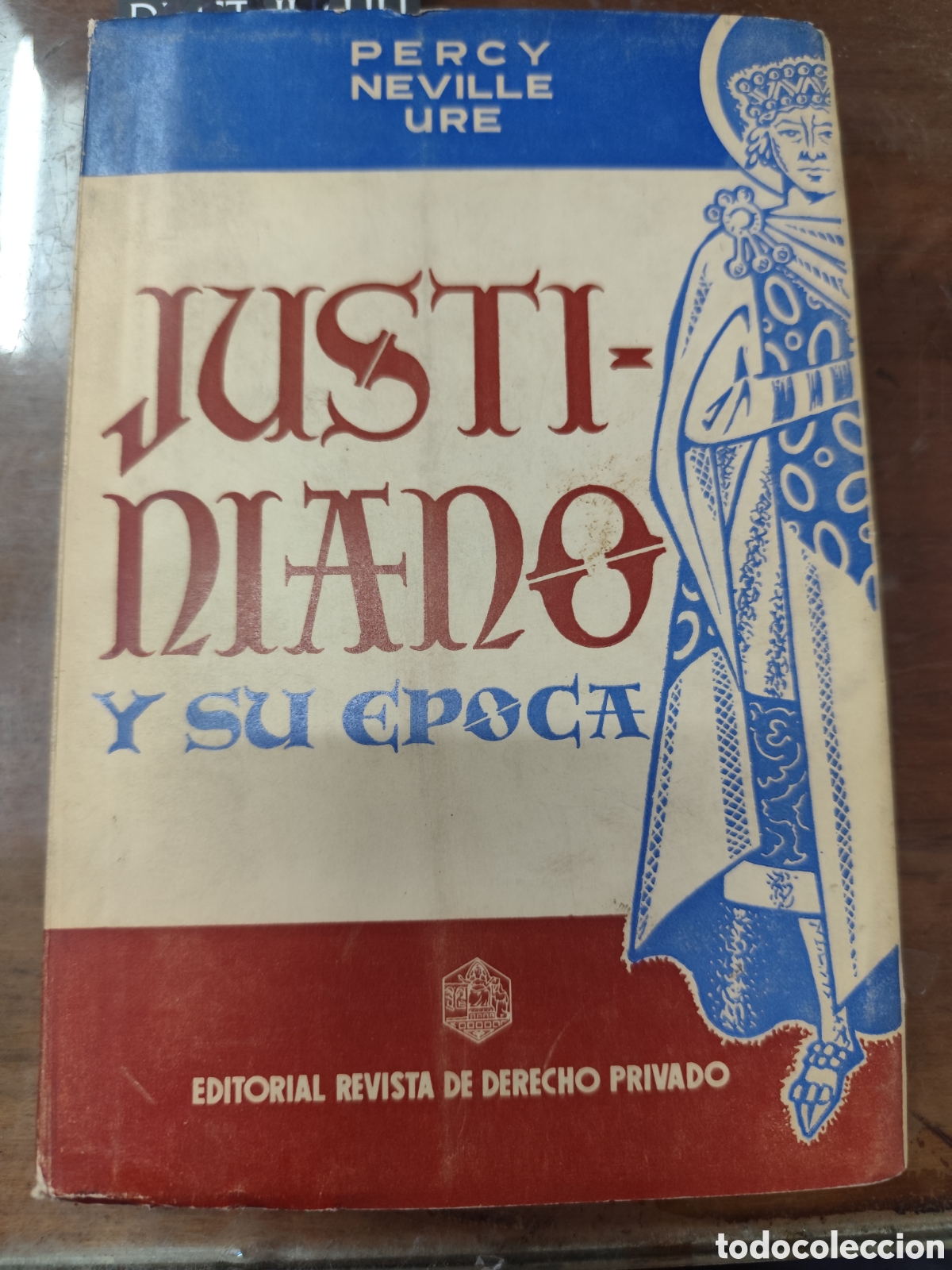 books: JUSTINIANO Y SU EPOCA. Colecci&oacute;n Biograf&iacute;as n&ordm; 1 - NEVILLE URE,Percy