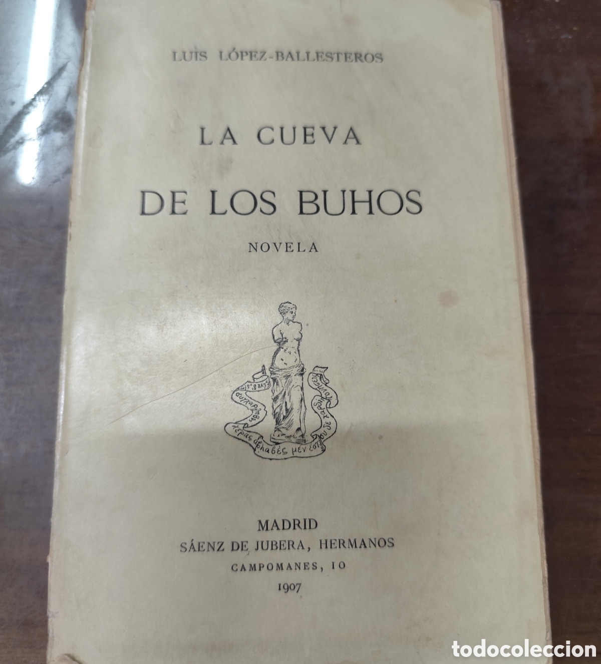 Livres: LA CUEVA DE LOS BUHOS. 1&ordf; Edici&oacute;n. A&ntilde;o 1907 - LOPEZ BALLESTEROS,Luis
