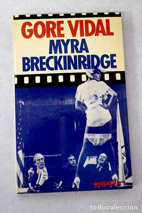 Libros: Myra Breckinridge: Vidal, Gore.- Vidal, Gore