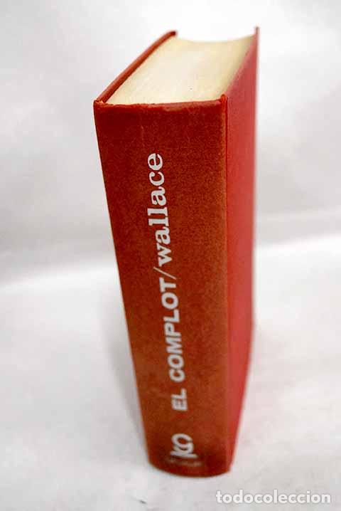 Libros: El complot: Wallace, Irving.- Wallace, Irving
