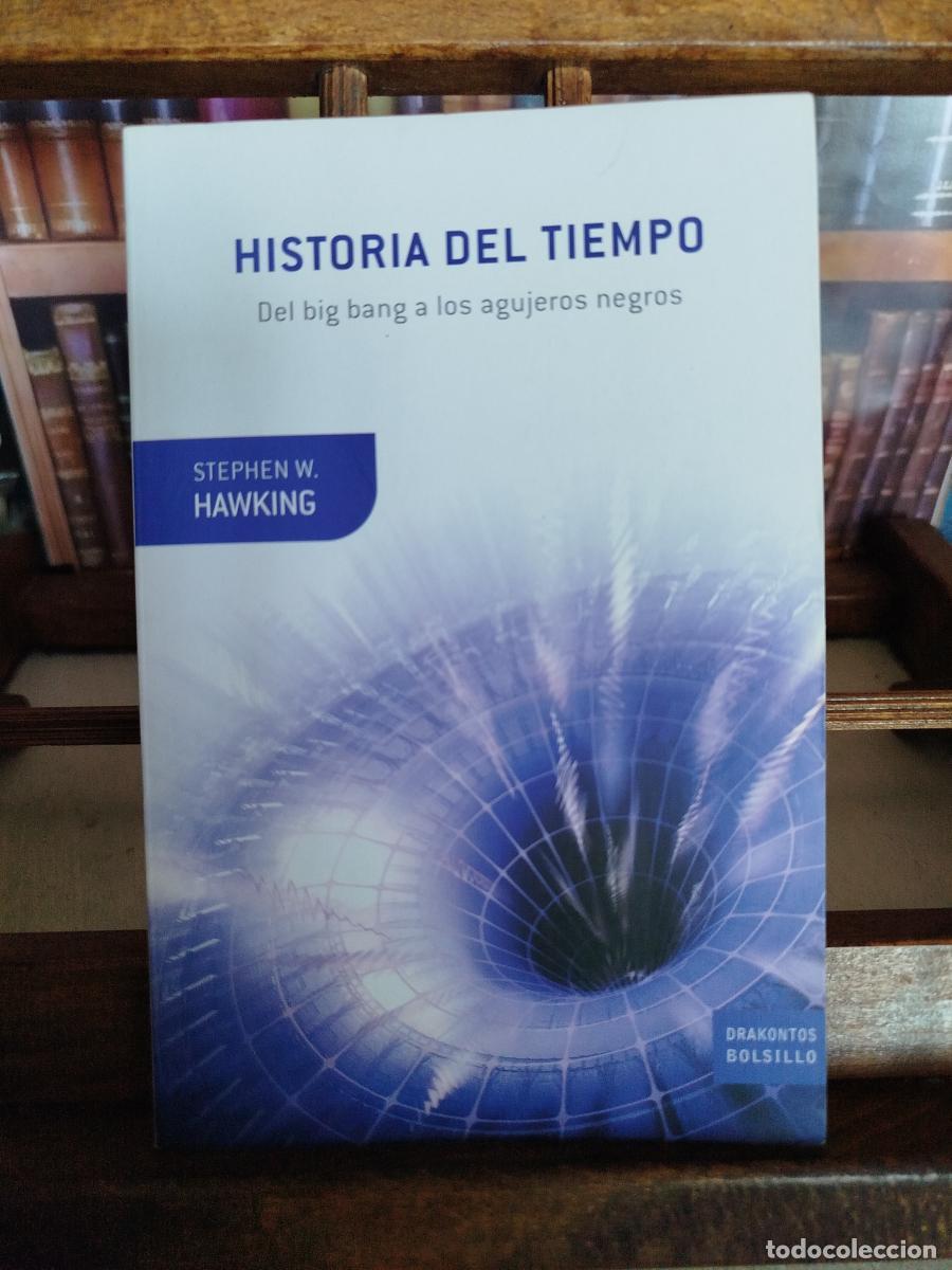 Libros: Historia del tiempo: del Big Bang a los agujeros negros - Hawking, Stephen (1942-2018); Sagan, Carl
