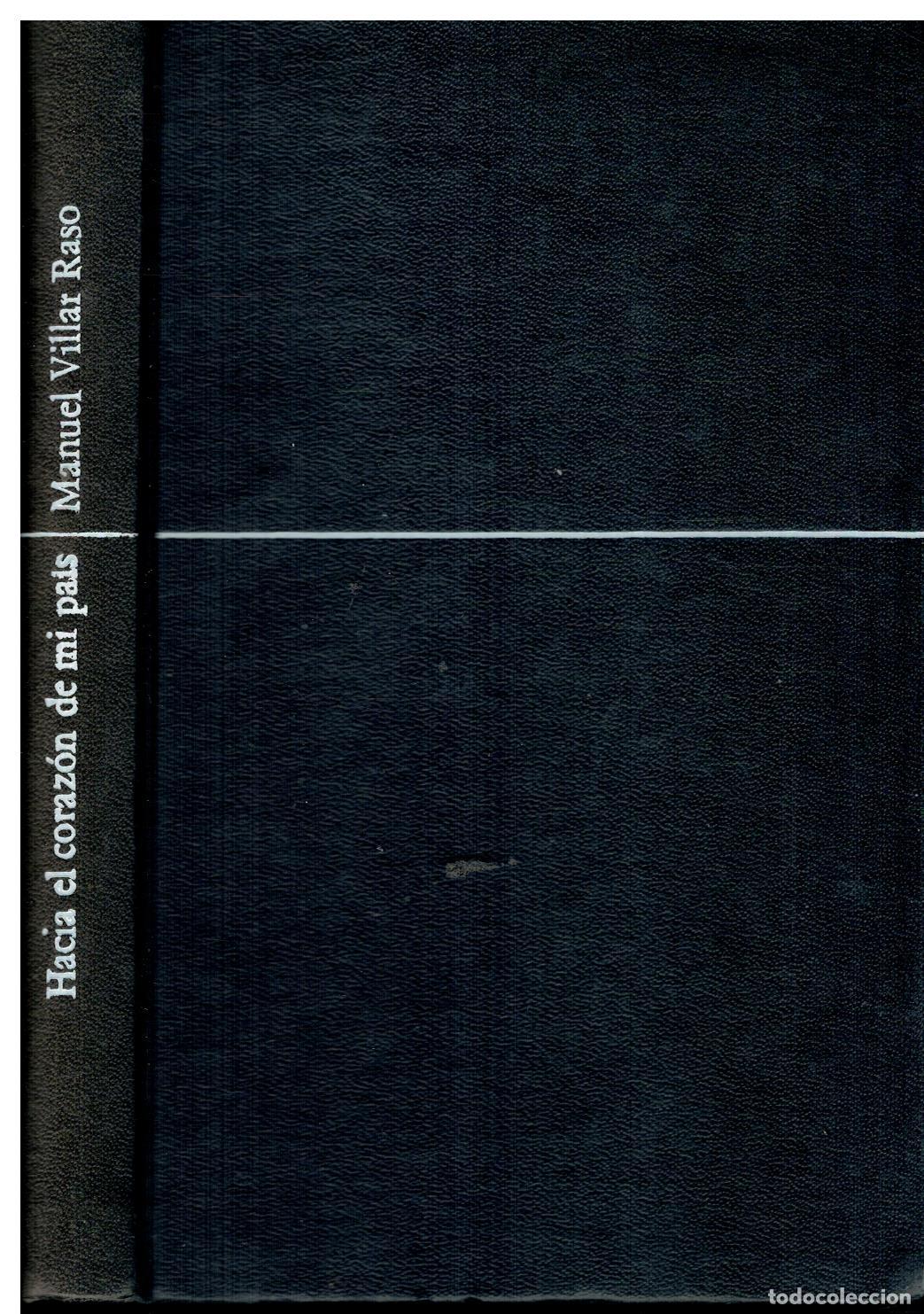 Libros: HACIA EL CORAZ&Oacute;N DE MI PA&Iacute;S. 1&ordf; edici&oacute;n.