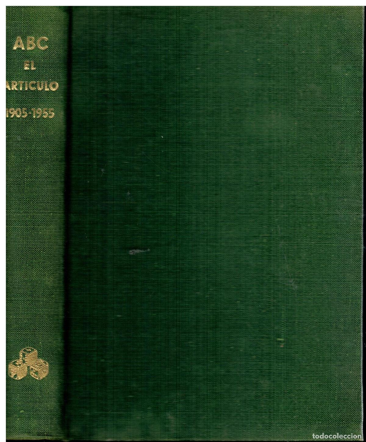 Libros: EL ART&Iacute;CULO (1905-1955). Selecci&oacute;n de... Pr&oacute;logo de Gonzalo Fern&aacute;ndez de la Mora.