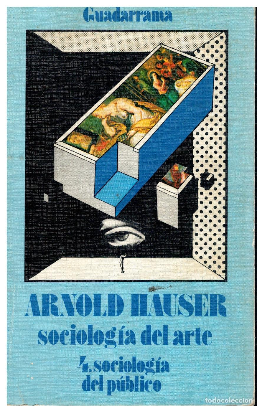 Libros: SOCIOLOG&Iacute;A DEL ARTE. 4. SOCIOLOG&Iacute;A DEL P&Uacute;BLICO.